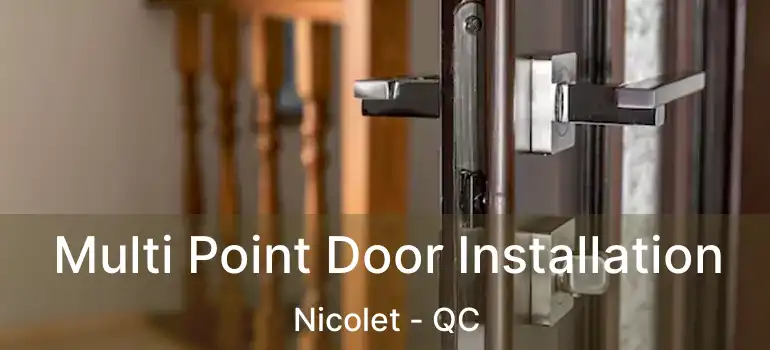  Multi Point Door Installation Nicolet - QC