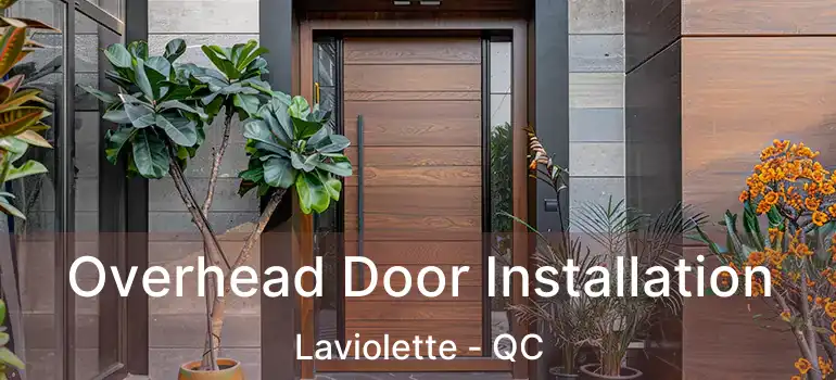  Overhead Door Installation Laviolette - QC