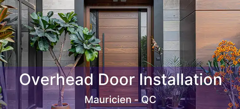  Overhead Door Installation Mauricien - QC