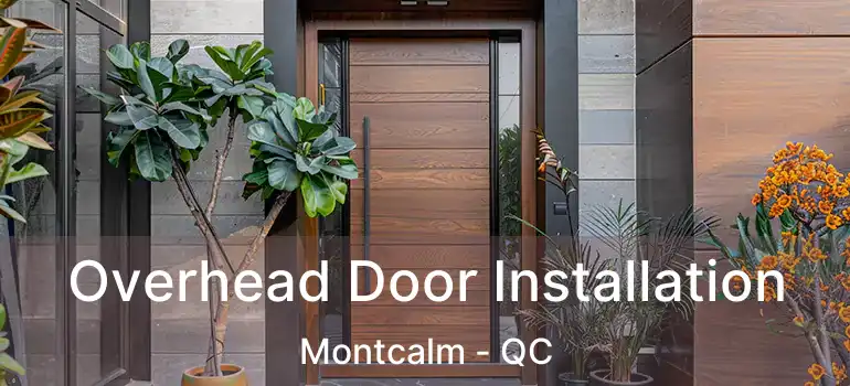  Overhead Door Installation Montcalm - QC