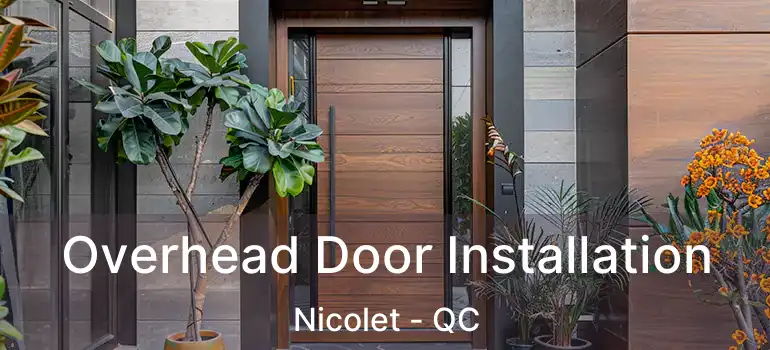  Overhead Door Installation Nicolet - QC