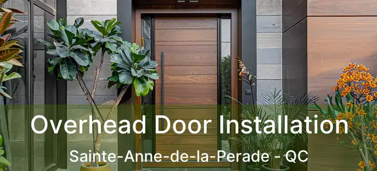  Overhead Door Installation Sainte-Anne-de-la-Perade - QC
