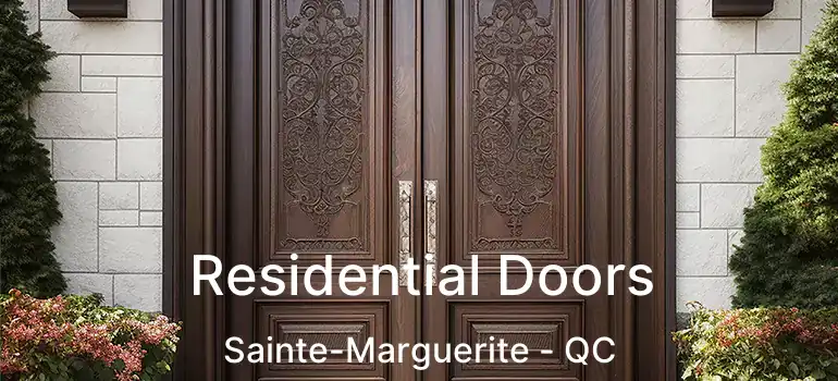  Residential Doors Sainte-Marguerite - QC