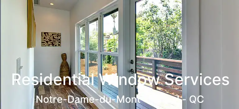 Residential Window Services Notre-Dame-du-Mont-Carmel - QC