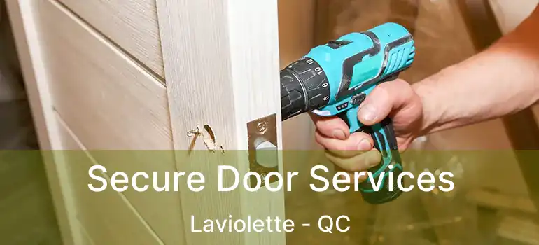  Secure Door Services Laviolette - QC