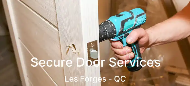  Secure Door Services Les Forges - QC
