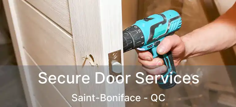  Secure Door Services Saint-Boniface - QC