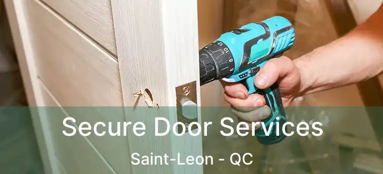 Secure Door Services Saint-Leon - QC