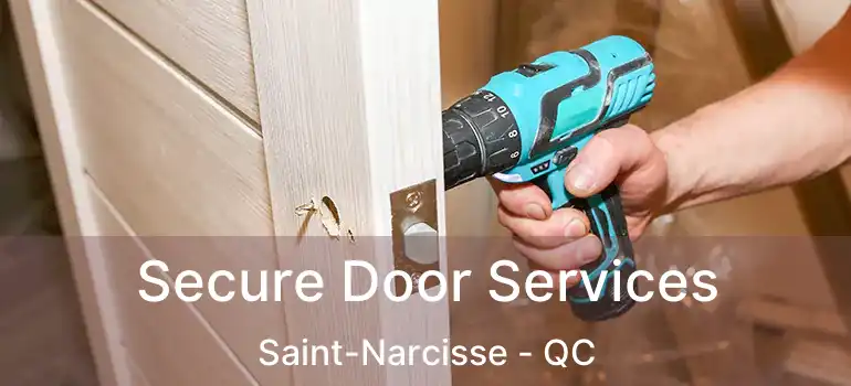  Secure Door Services Saint-Narcisse - QC