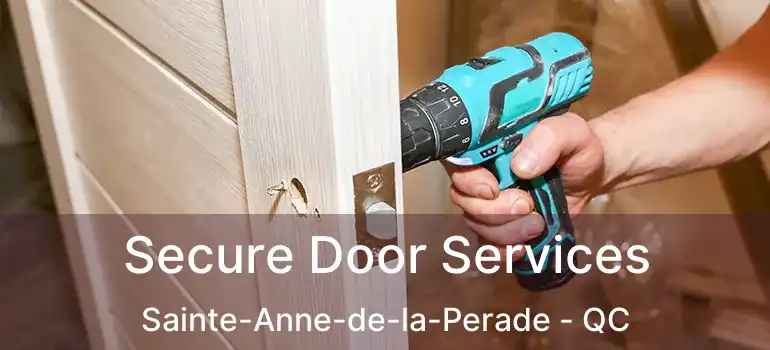 Secure Door Services Sainte-Anne-de-la-Perade - QC