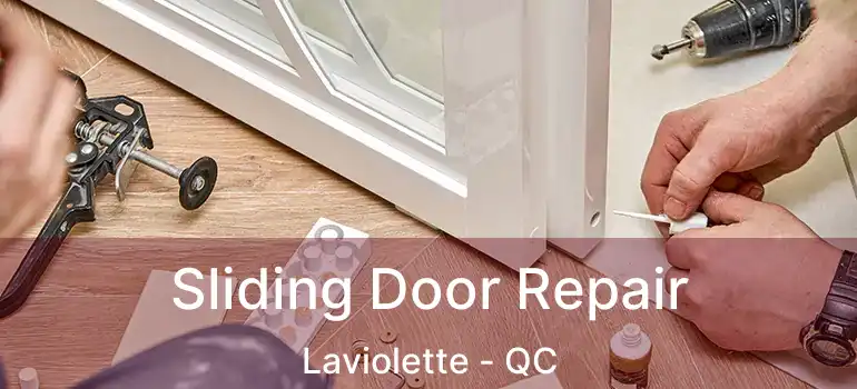  Sliding Door Repair Laviolette - QC
