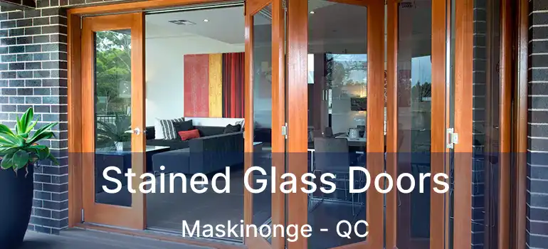  Stained Glass Doors Maskinonge - QC