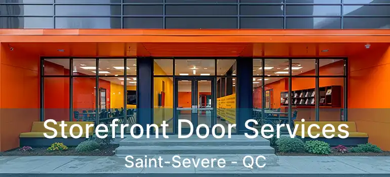  Storefront Door Services Saint-Severe - QC