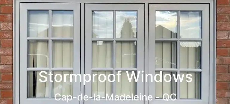  Stormproof Windows Cap-de-la-Madeleine - QC