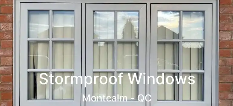  Stormproof Windows Montcalm - QC