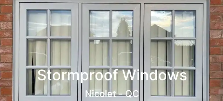  Stormproof Windows Nicolet - QC
