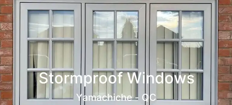  Stormproof Windows Yamachiche - QC