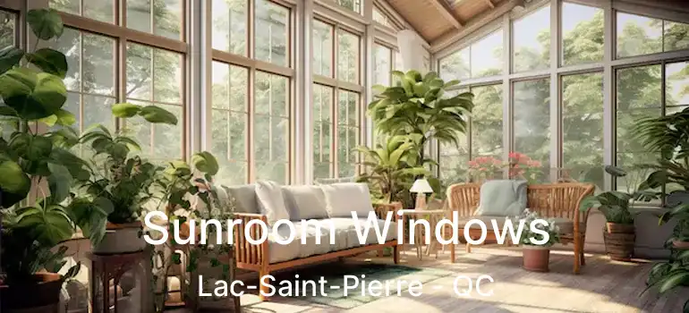  Sunroom Windows Lac-Saint-Pierre - QC