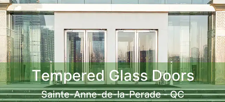  Tempered Glass Doors Sainte-Anne-de-la-Perade - QC