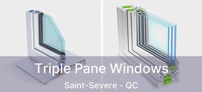  Triple Pane Windows Saint-Severe - QC