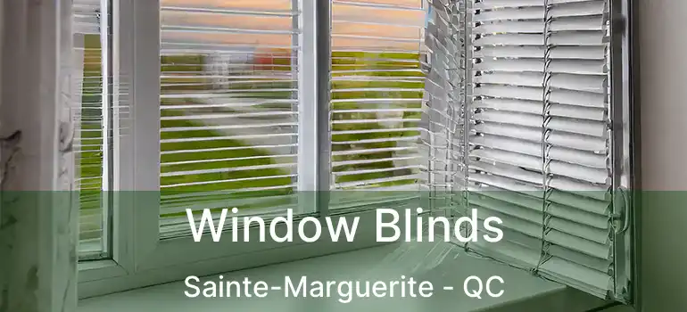  Window Blinds Sainte-Marguerite - QC