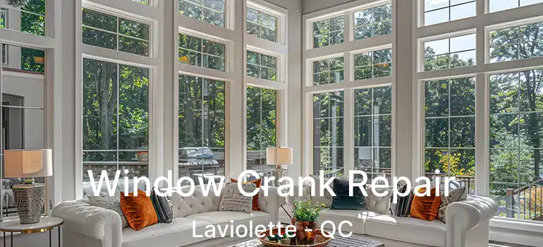  Window Crank Repair Laviolette - QC